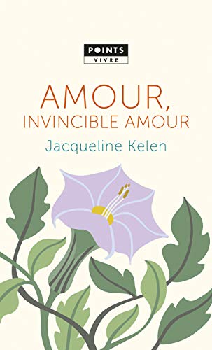 Imagen de archivo de Amour, invincible amour a la venta por Librairie Pic de la Mirandole