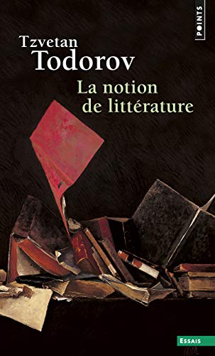 Stock image for La Notion de littrature ((Rdition)): Et autres essais for sale by Librairie Th  la page