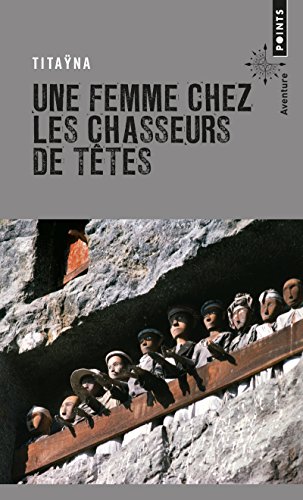 Stock image for Une femme chez les chasseurs de ttes for sale by medimops