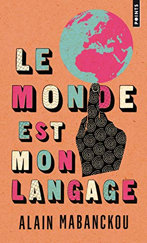 Imagen de archivo de Le Monde est mon langage [Poche] Mabanckou, Alain a la venta por BIBLIO-NET