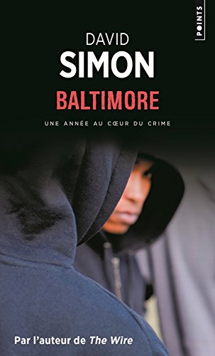 9782757865187: Baltimore: Une anne au coeur du crime