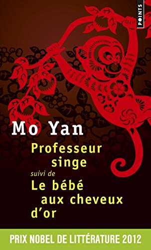 Imagen de archivo de Professeur singe - Suivi de Le Bb aux cheveux d'or [Pocket Book] Mo yan a la venta por LIVREAUTRESORSAS