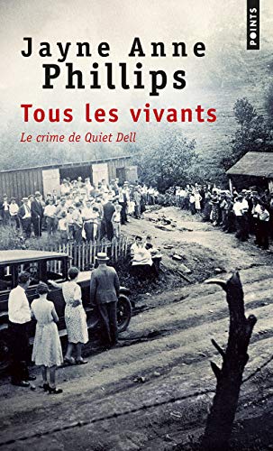 Stock image for Tous les vivants - Le Crime de Quiet Dell for sale by books-livres11.com