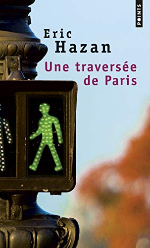 9782757866245: Une traverse de Paris (Points documents) (French Edition)