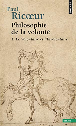 Beispielbild fr Philosophie de la volont, tome 1: Le Volontaire et l'Involontaire T.1 zum Verkauf von Gallix