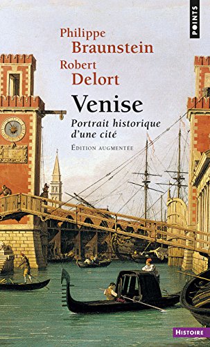 Beispielbild fr Venise : Portrait historique d'une cit zum Verkauf von Revaluation Books