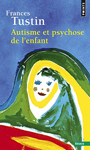 Imagen de archivo de Autisme et psychose de l'enfant a la venta por Revaluation Books