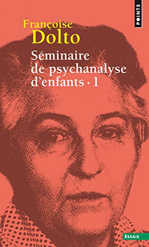 Imagen de archivo de Sminaire de psychanalyse d'enfants, tome 1 (T.1 (Rdition)) Dolto, Franoise a la venta por BIBLIO-NET