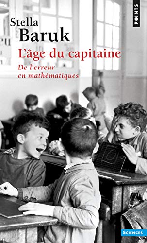 Beispielbild fr L'Age du capitaine - De l'erreur en mathmatiques zum Verkauf von medimops