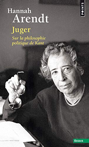 Imagen de archivo de Juger, Sur la philosophie politique de Kant : Suivi de deux essais interprtatifs par Ronald Beiner et Myriam Revault d'Allonnes a la venta por Revaluation Books