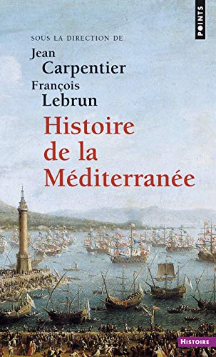histoire de la Méditerranée - Carpentier, Jean - Lebrun, Francois - Collectif