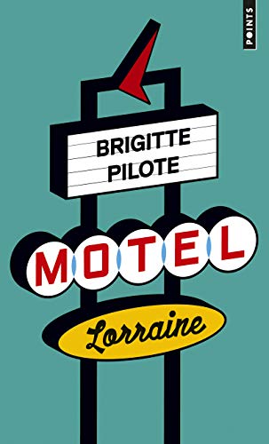 Beispielbild fr Motel Lorraine zum Verkauf von books-livres11.com