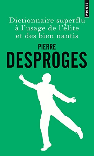Beispielbild fr Dictionnaire superflu  l'usage de l'lite et des bien nantis zum Verkauf von Librairie Th  la page