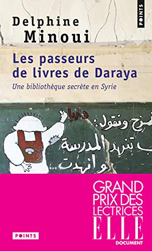 9782757871850: Les passeurs de livres de Daraya: Une bibliothque secrte en Syrie