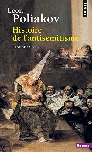 Beispielbild fr Histoire de l'antismitisme: L'Age de la foi zum Verkauf von Gallix