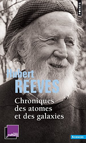 9782757872635: Chroniques des atomes et des galaxies (Points Sciences)