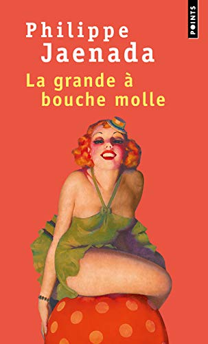 Stock image for La grande a bouche molle for sale by WorldofBooks
