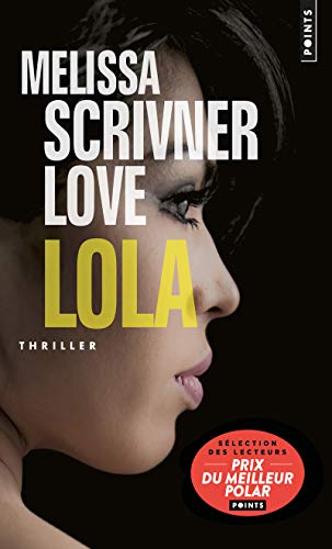Stock image for Lola [Poche] Scrivner Love, Melissa for sale by BIBLIO-NET
