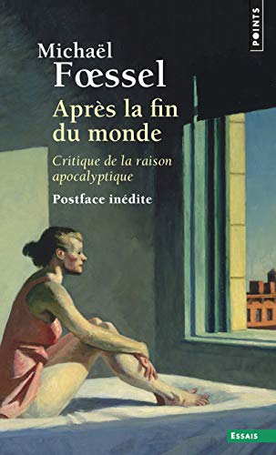 Beispielbild fr Aprs La Fin Du Monde : Critique De La Raison Apocalyptique zum Verkauf von RECYCLIVRE