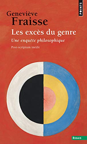 Stock image for Les Excs du genre: Une enqute philosophique [Poche] Fraisse, Genevive for sale by BIBLIO-NET