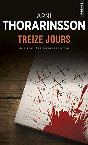 Beispielbild fr Treize jours - Une enqute d'Einarsdottir zum Verkauf von medimops