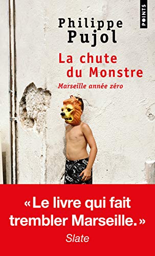 Imagen de archivo de La Chute du monstre - Marseille anne zro a la venta por medimops