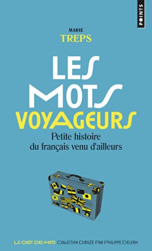 Beispielbild fr Les Mots voyageurs. Petite histoire du franais venu d'ailleurs zum Verkauf von medimops