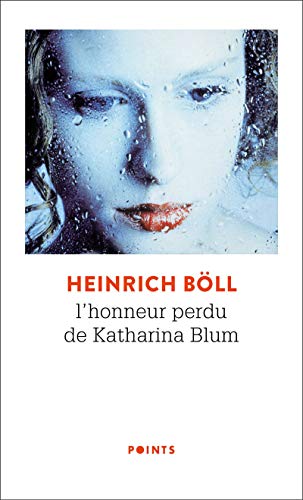 Imagen de archivo de L'Honneur perdu de Katharina Blum ((Rdition 50 ans)): ou Comment peut natre la violence et o elle peut conduire a la venta por Librairie Th  la page