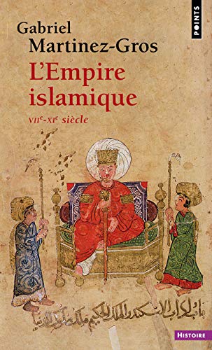 Beispielbild fr L'empire Islamique : Viie-xie Sicle zum Verkauf von RECYCLIVRE