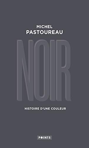 Stock image for Noir: Histoire d'une couleur for sale by Ammareal