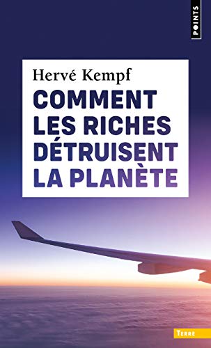 9782757888322: Comment les riches dtruisent la plante (Points Terre)