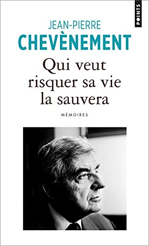 Beispielbild fr Qui veut risquer sa vie la sauvera. Mmoires zum Verkauf von Ammareal