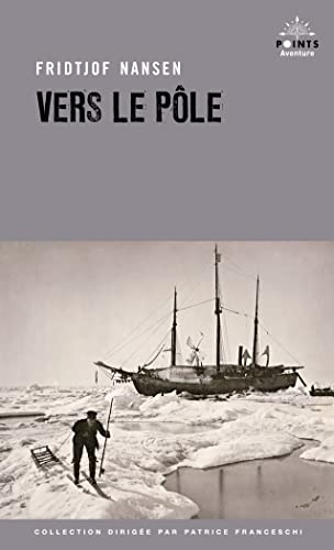 Beispielbild fr Vers le ple [Poche] Nansen, Fridtjof zum Verkauf von BIBLIO-NET