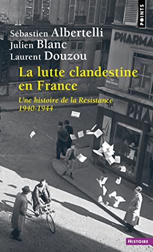 9782757895146: La Lutte clandestine en France: Une histoire de la Rsistance 1940-1944