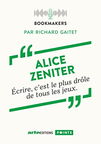 9782757897249: Alice Zeniter, une crivaine au travail: Bookmakers (Points)