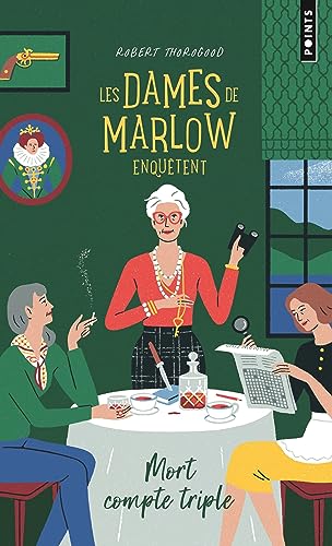 Imagen de archivo de Mort compte triple. Les Dames de Marlow enqutent, tome 1: Les Dames de Marlow enqutent, tome 1 a la venta por medimops