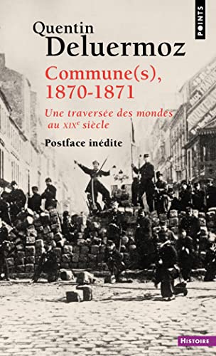 Stock image for Commune(s), 1870-1871: Une traverse des mondes au XIXe sicle for sale by Librairie Th  la page