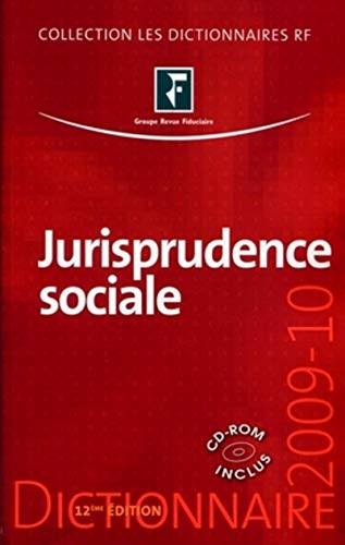 Stock image for DICTIONNAIRE DE JURISPRUDENCE SOCIALE 2009-2010. AVEC CD-ROM for sale by LiLi - La Libert des Livres