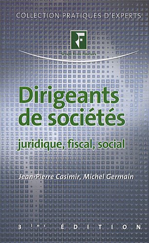Stock image for Dirigeants de soci t s: Juridique, fiscal, social for sale by AwesomeBooks
