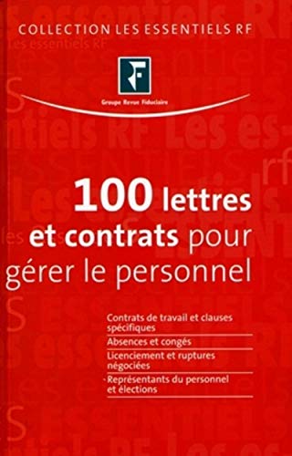 Stock image for 100 LETTRES ET CONTRATS POUR GERER LE PERSONNEL for sale by LiLi - La Libert des Livres