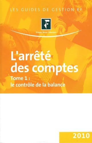 Beispielbild fr L'arrt des comptes: Tome 1, Le contrle de la balance zum Verkauf von Ammareal