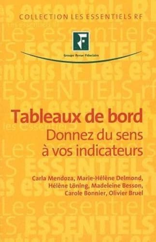 Stock image for Tableaux de bord: Donnez du sens  vos indicateurs. for sale by Ammareal