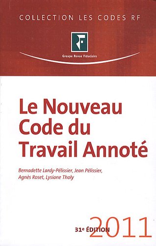 Stock image for Le nouveau Code du Travail Annot, 2011 for sale by Ammareal