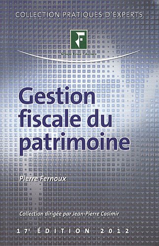Beispielbild fr Gestion fiscale du patrimoine 2012 zum Verkauf von Ammareal