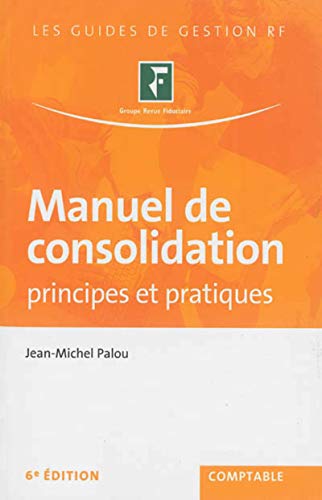 Beispielbild fr MANUEL DE CONSOLIDATION - PRINCIPES ET PRATIQUES: PRINCIPES ET PRATIQUES. zum Verkauf von Ammareal
