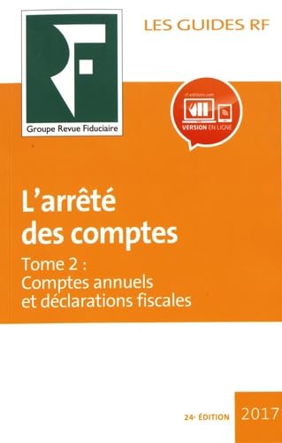 Beispielbild fr L'arrt des comptes: Tome 2, Comptes annuels et dclarations fiscales zum Verkauf von Ammareal