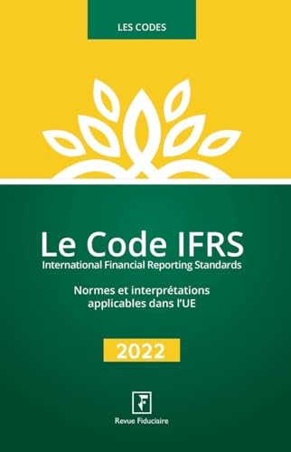 Stock image for Le Code IFRS 2022: Normes et interpr tations applicables dans l'UE for sale by WorldofBooks
