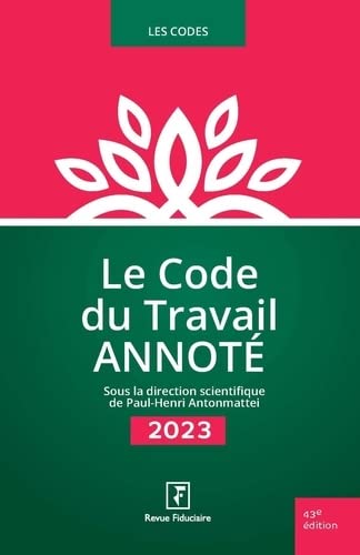 Stock image for Le Code du Travail Annot 2023 for sale by Ammareal