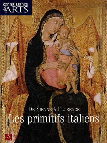 9782758002055: Connaissance des Arts, Hors-srie N 391 : De Sienne  Florence : Les primitifs italiens