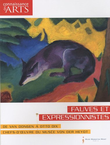 Beispielbild fr Fauves et expressionnistes: De Van Dongen  Otto Dix, Chefs-d'oeuvre du muse Von Der Heydt zum Verkauf von Ammareal